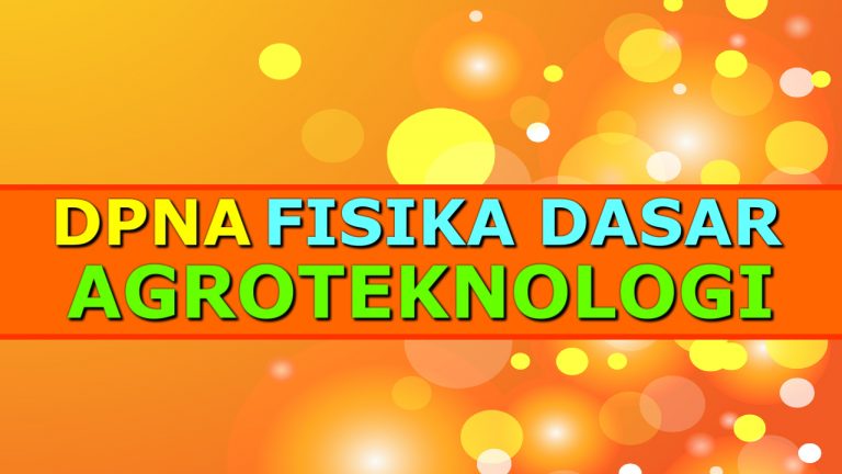 Protected: DPNA Fisika Dasar Agroteknologi 2017